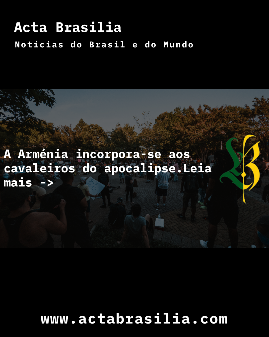 A Arménia incorpora-se aos cavaleiros do apocalipse