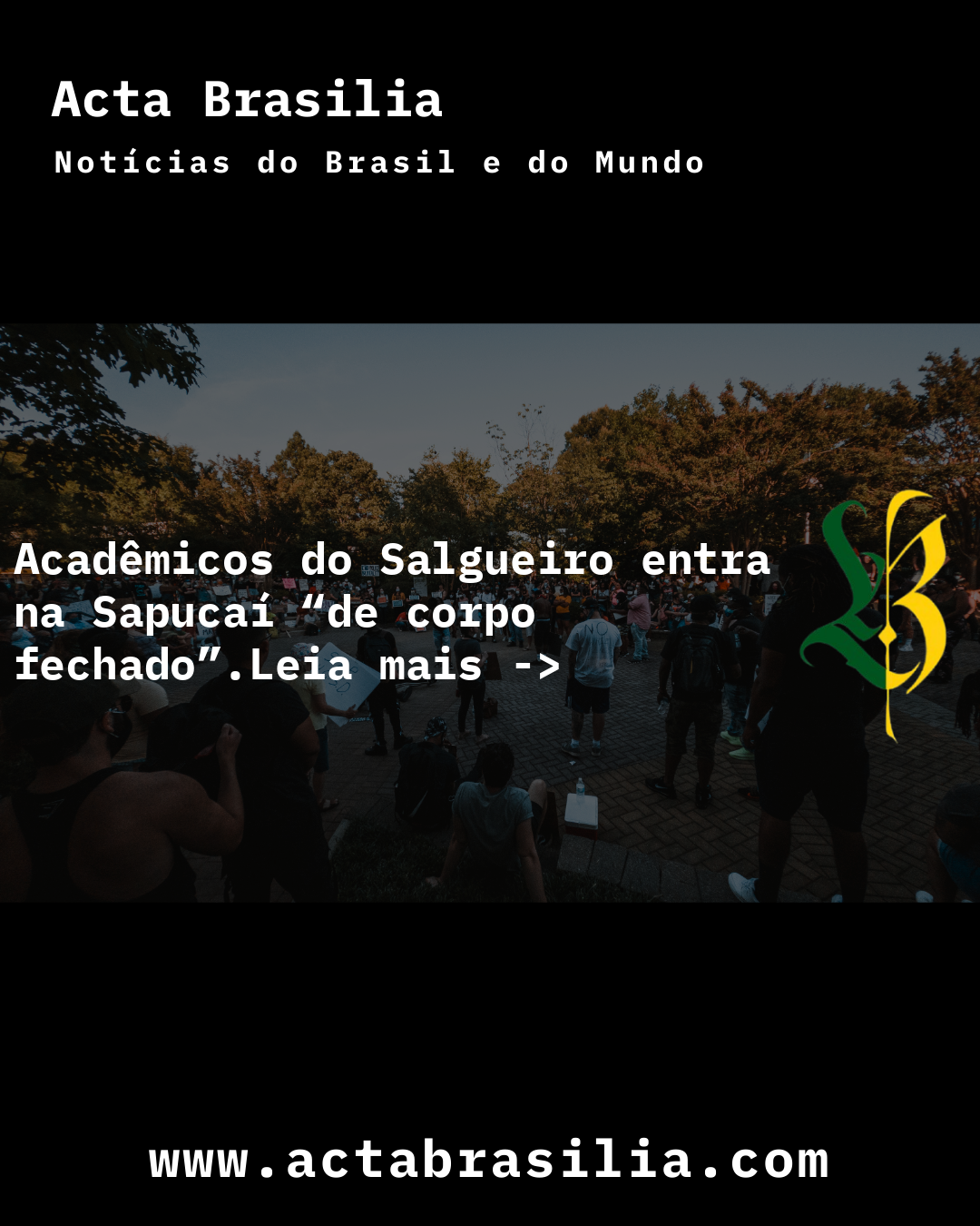 Acadêmicos do Salgueiro entra na Sapucaí “de corpo fechado”