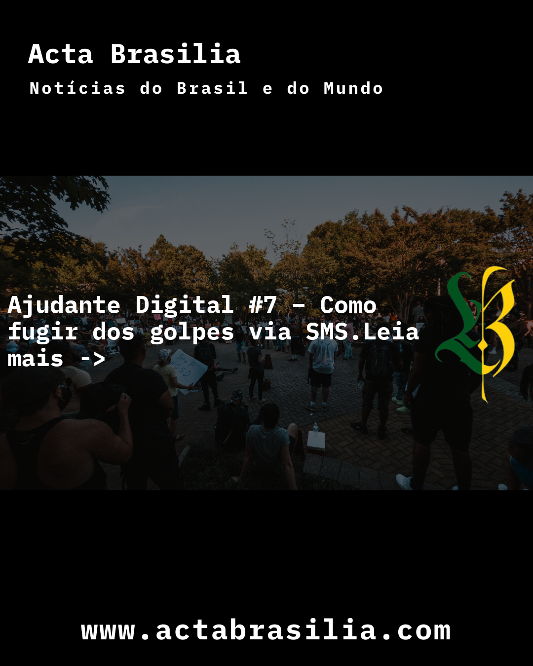 Ajudante Digital #7 – Como fugir dos golpes via SMS