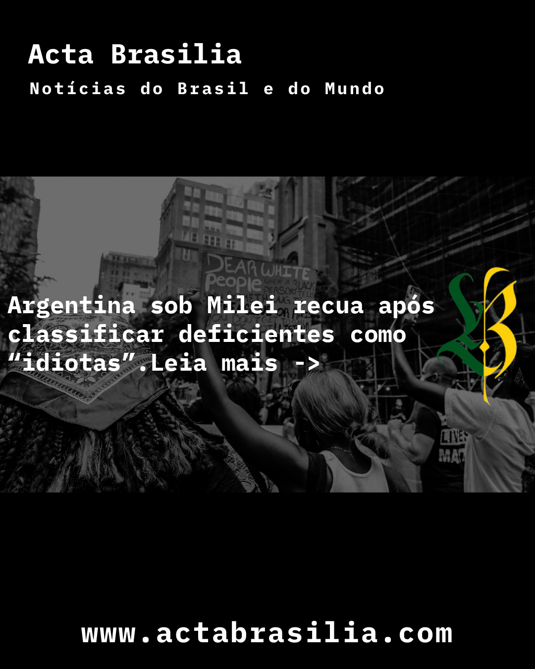 Argentina sob Milei recua após classificar deficientes como “idiotas”