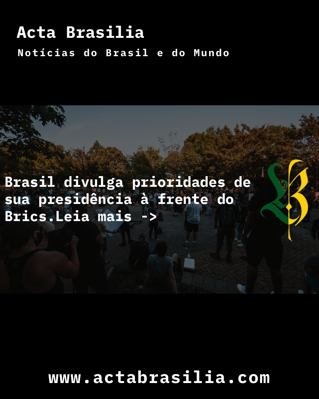 Brasil divulga prioridades de sua presidência à frente do Brics