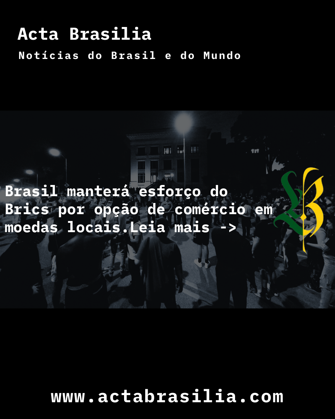 Brasil manterá esforço do Brics por opção de comércio em moedas locais