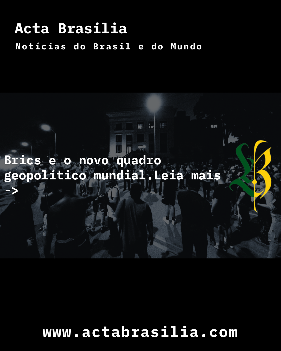 Brics e o novo quadro geopolítico mundial