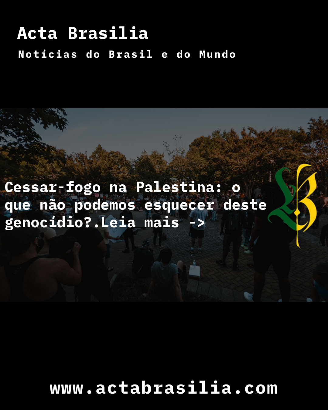 Cessar-fogo na Palestina: o que não podemos esquecer deste genocídio?