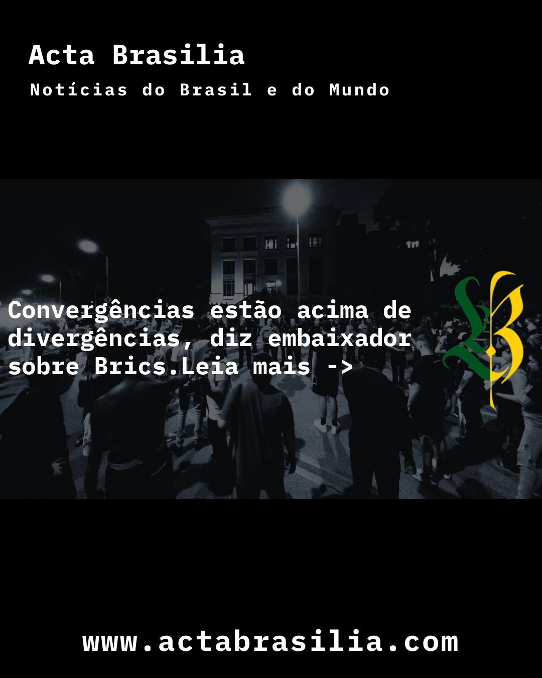 Convergências estão acima de divergências, diz embaixador sobre Brics
