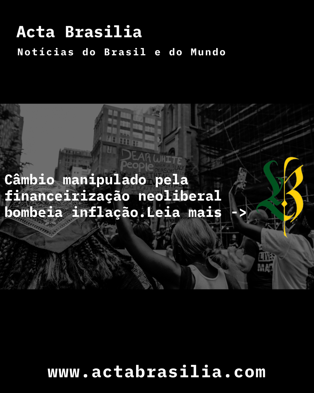 Câmbio manipulado pela financeirização neoliberal bombeia inflação