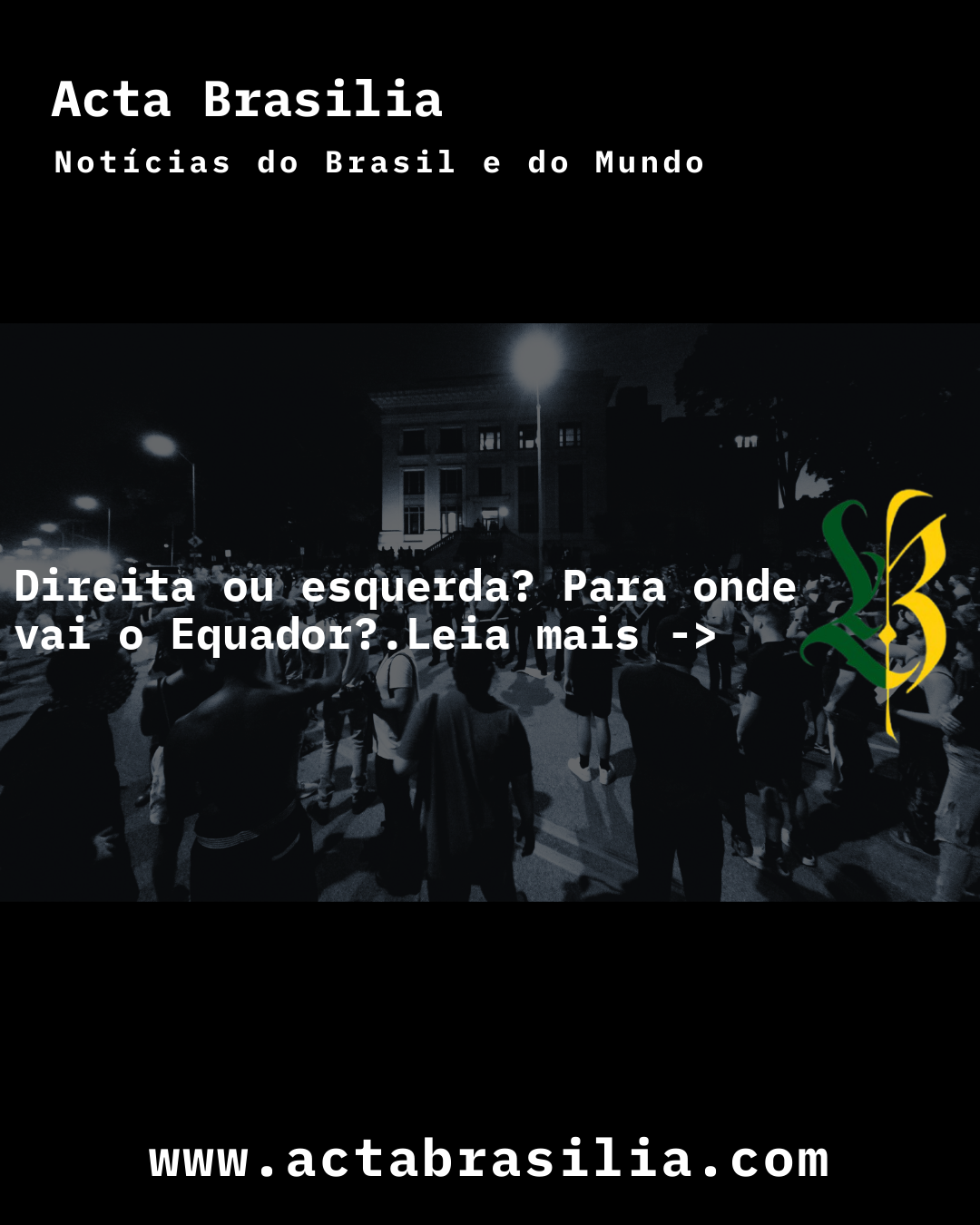Direita ou esquerda? Para onde vai o Equador?