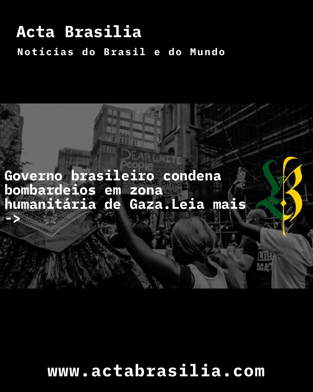 Governo brasileiro condena bombardeios em zona humanitária de Gaza