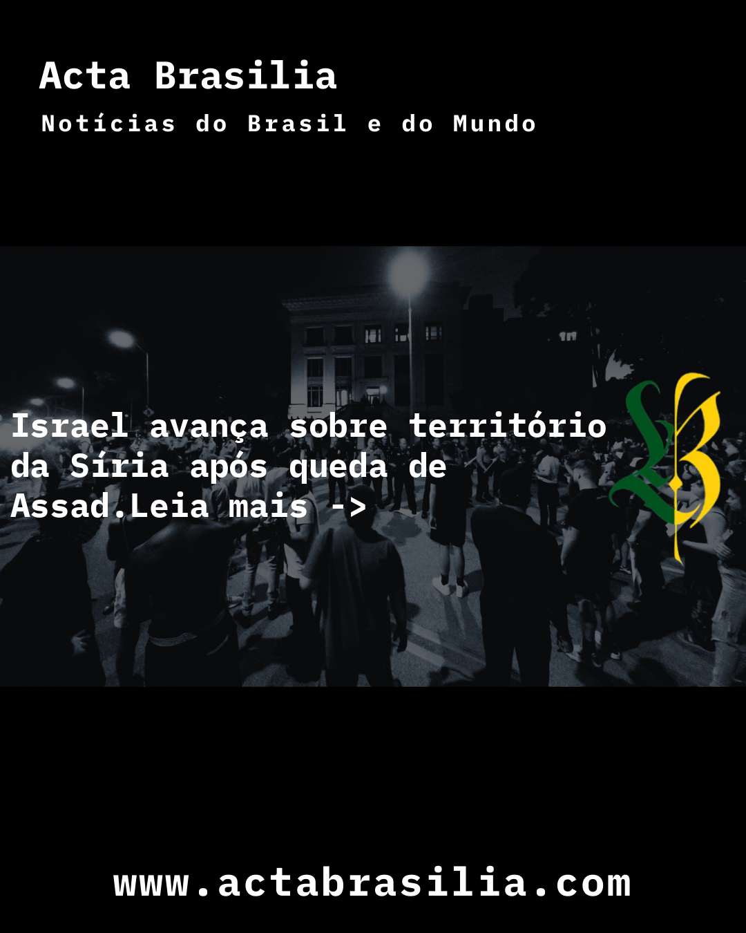 Israel avança sobre território da Síria após queda de Assad