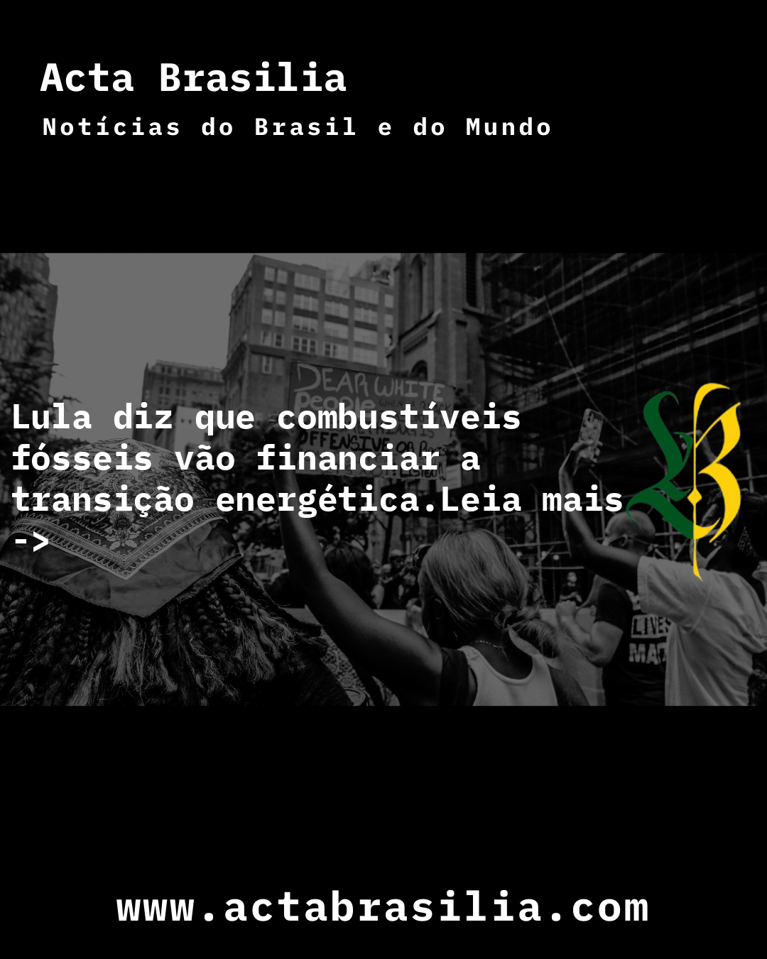 Lula diz que combustíveis fósseis vão financiar a transição energética