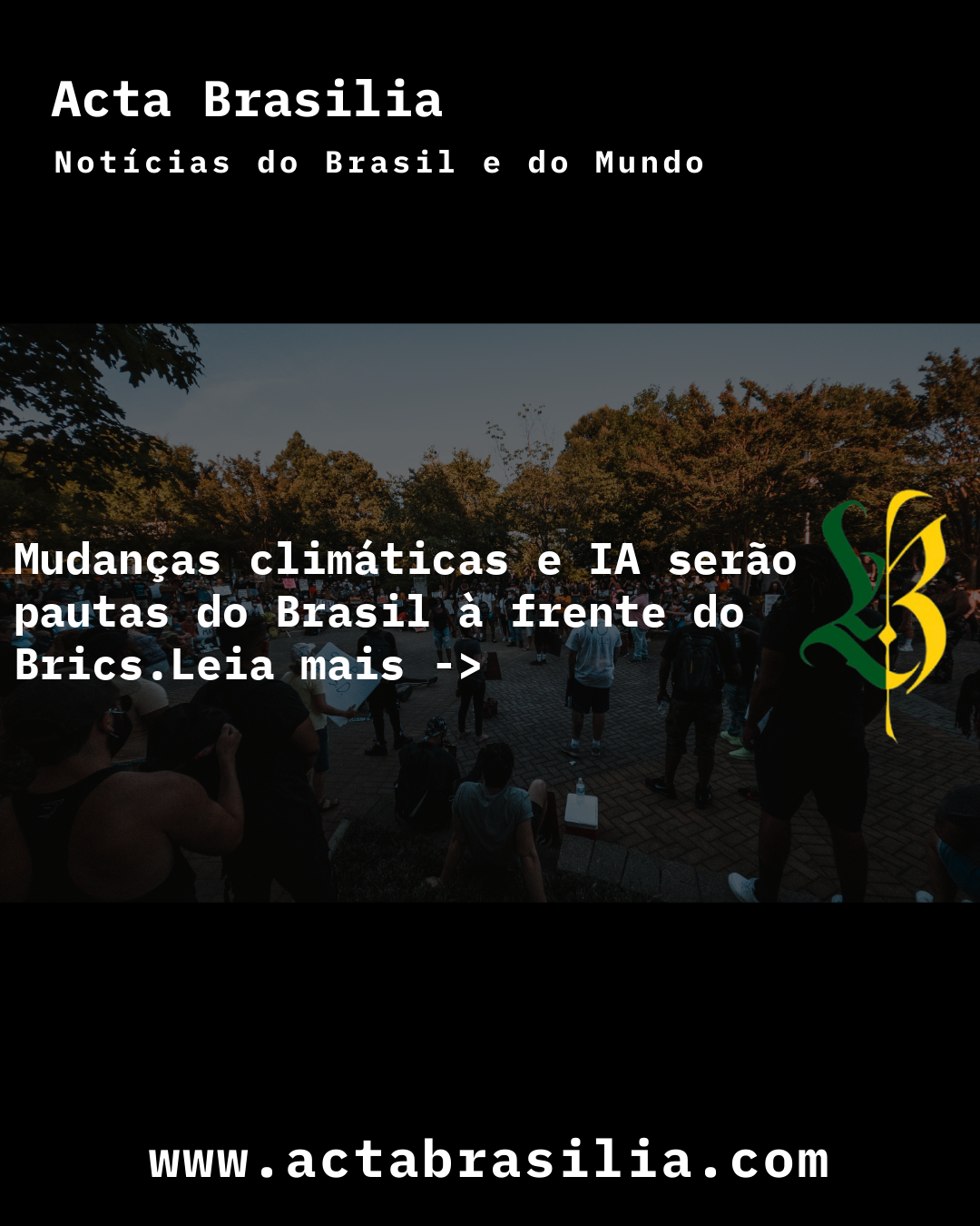 Mudanças climáticas e IA serão pautas do Brasil à frente do Brics