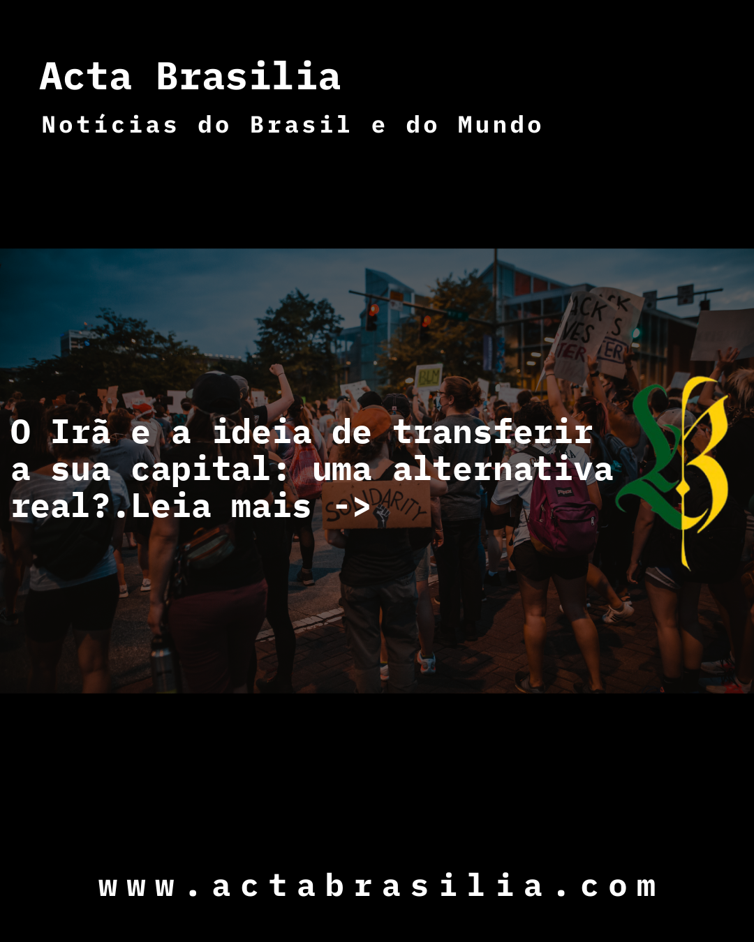 O Irã e a ideia de transferir a sua capital: uma alternativa real?