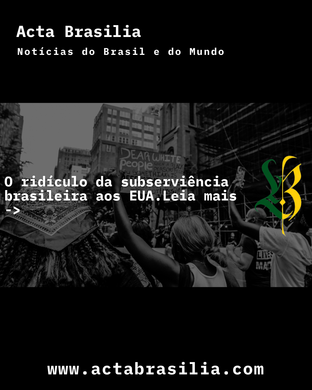 O ridículo da subserviência brasileira aos EUA