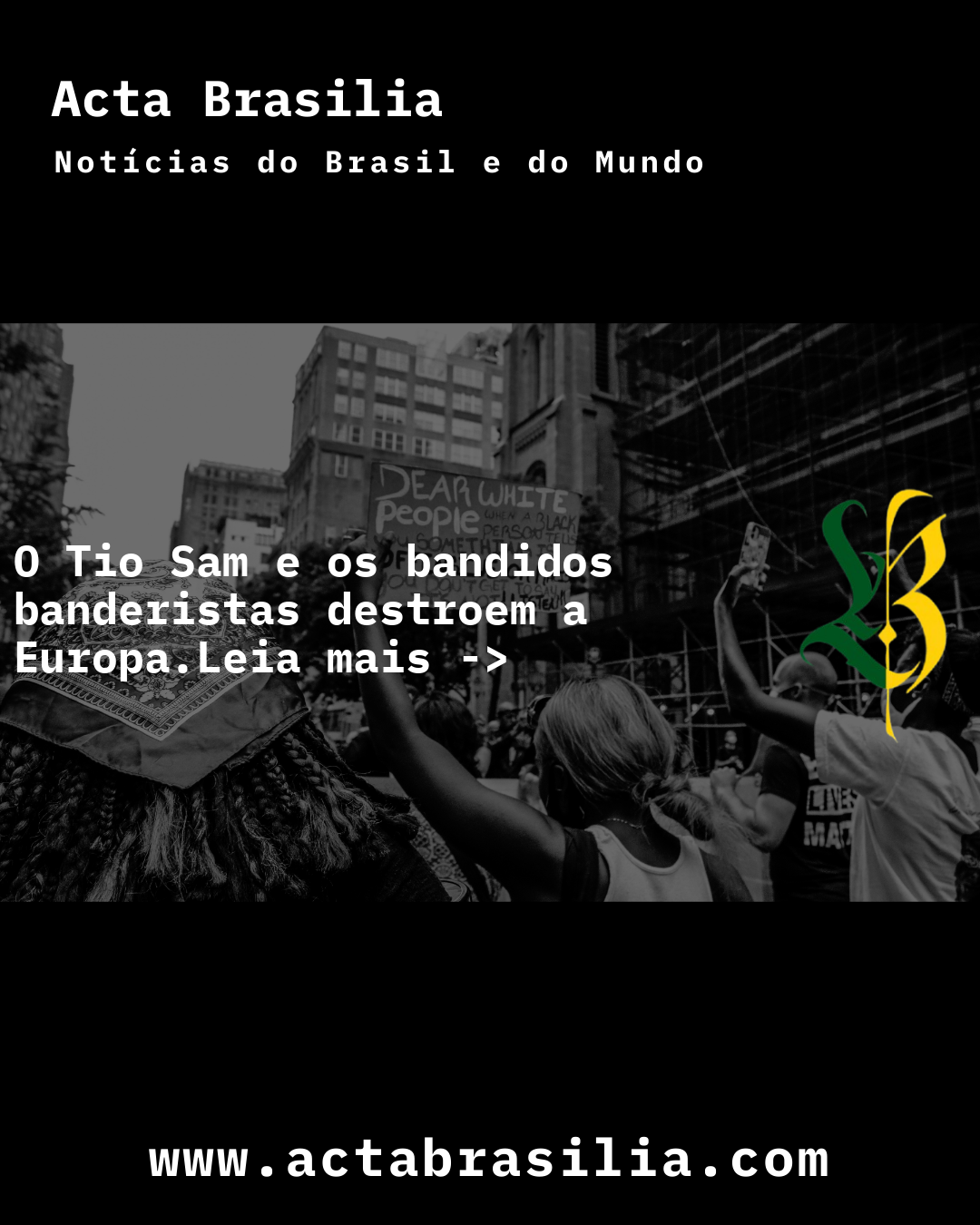 O Tio Sam e os bandidos banderistas destroem a Europa