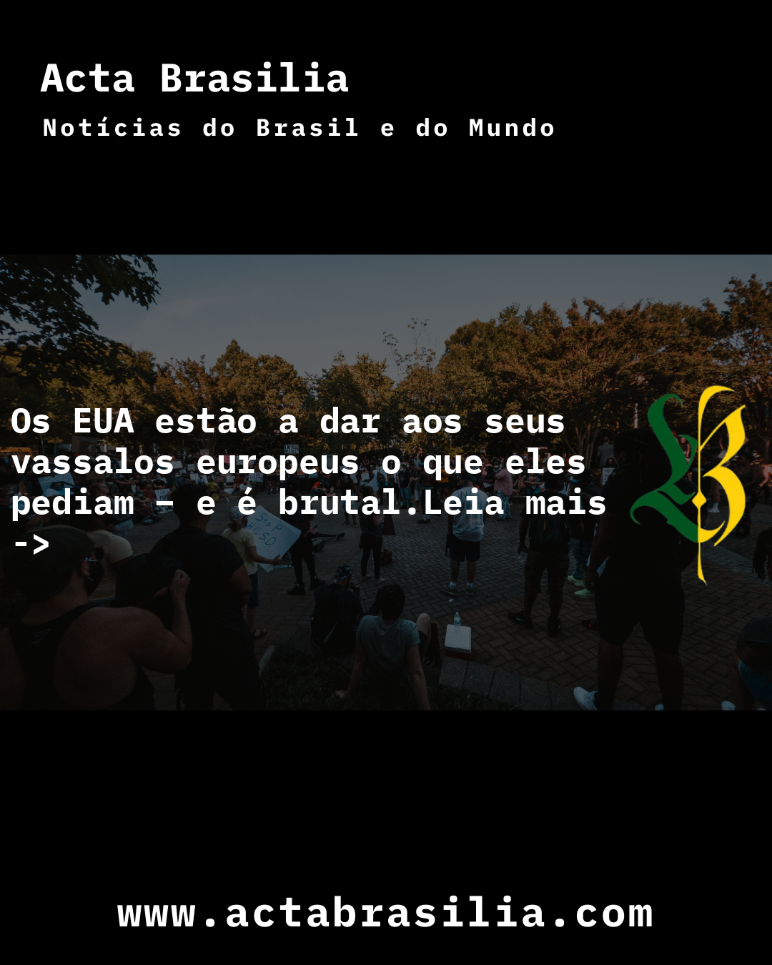 Os EUA estão a dar aos seus vassalos europeus o que eles pediam – e é brutal