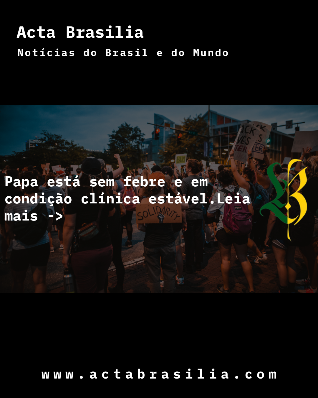 Papa está sem febre e em condição clínica estável