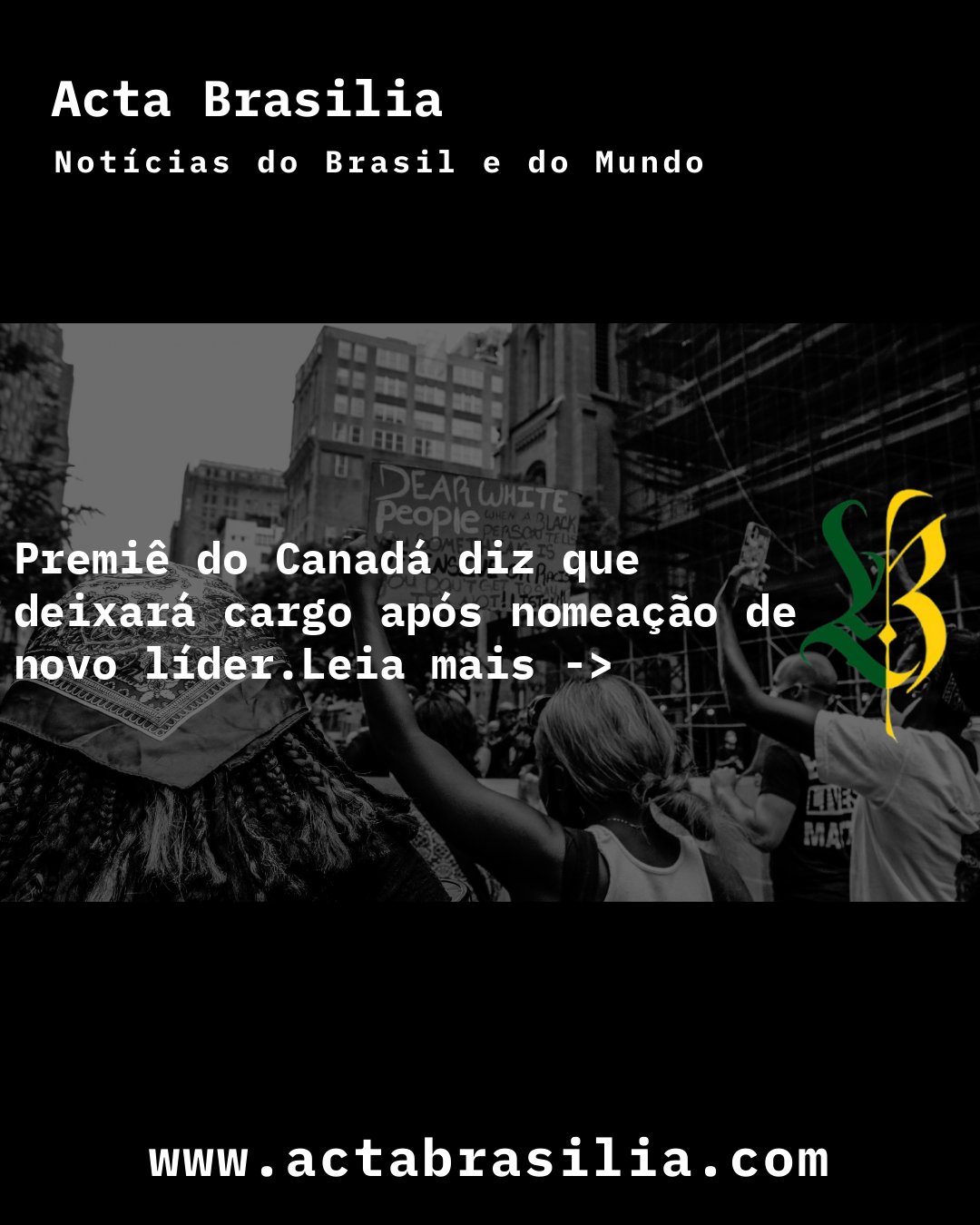 Premiê do Canadá diz que deixará cargo após nomeação de novo líder