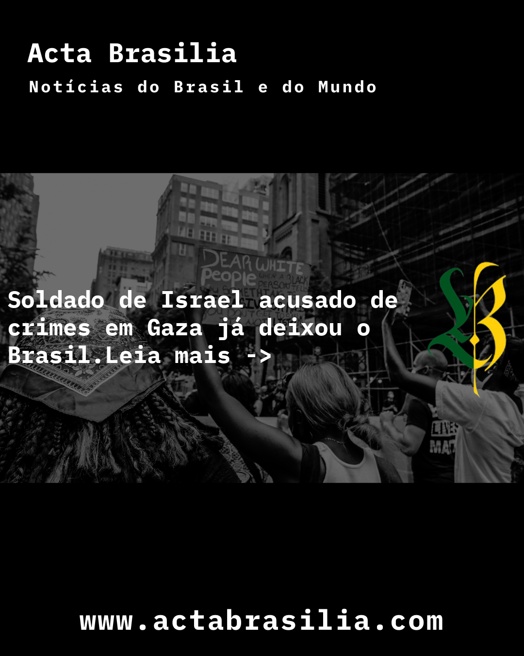 Soldado de Israel acusado de crimes em Gaza já deixou o Brasil