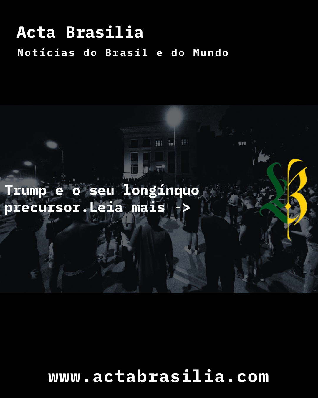 Trump e o seu longínquo precursor