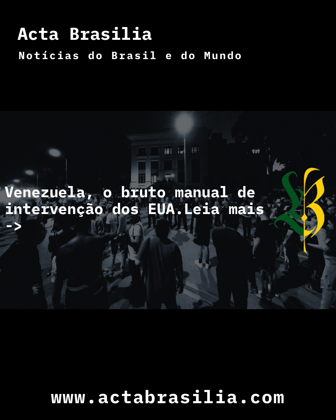 Venezuela, o bruto manual de intervenção dos EUA