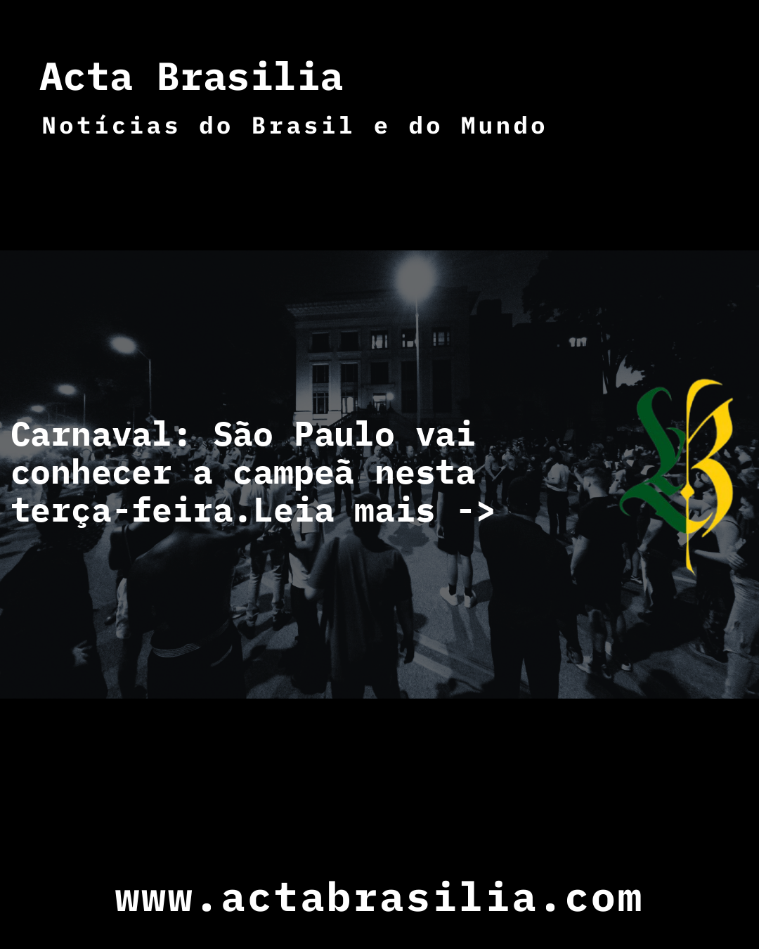 Carnaval: São Paulo vai conhecer a campeã nesta terça-feira