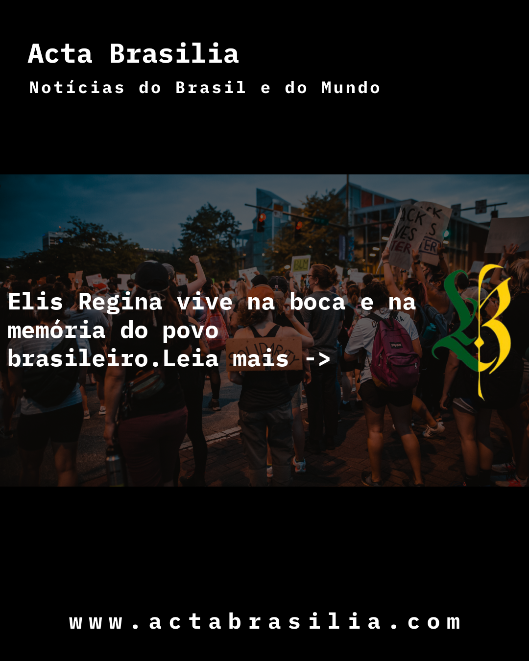 Elis Regina vive na boca e na memória do povo brasileiro
