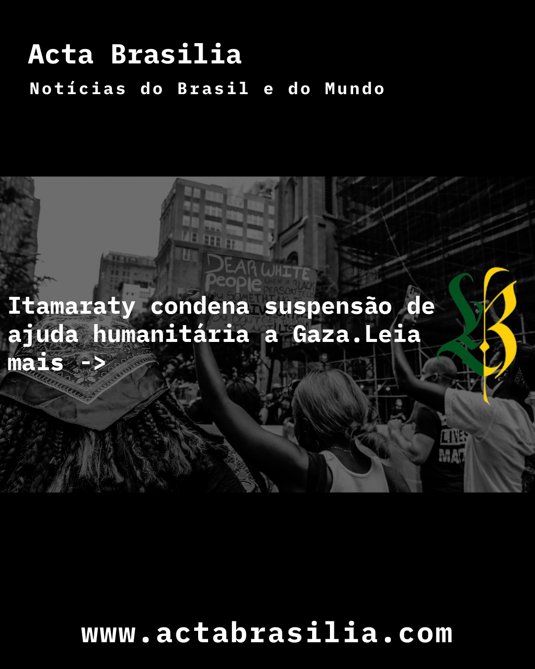 Itamaraty condena suspensão de ajuda humanitária a Gaza