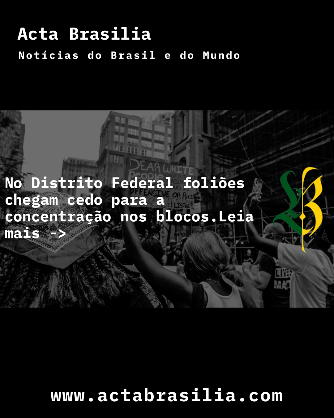 No Distrito Federal foliões chegam cedo para a concentração nos blocos